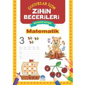 Matematik Çocuklar İçin Zihin Becerileri-Aktivite Kitabı