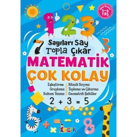 Matematik Çok Kolay - Sayıları Say Topla Çıkar - Kolektif - Bıcırık Yayınları