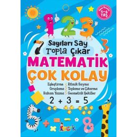 Matematik Çok Kolay - Sayıları Say Topla Çıkar - Kolektif - Bıcırık Yayınları