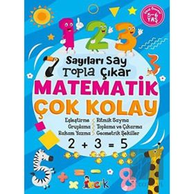 Matematik Çok Kolay - Sayıları Say Topla Çıkar - Kolektif - Bıcırık Yayınları