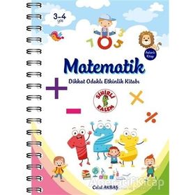 Matematik - Dikkat Odaklı Etkinlik Kitabı Celal Akbaş Sihirli Kalem