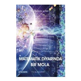 Matematik Diyarında Bir Mola - Lütfi Akın