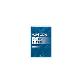 Matematik Eğitimi Bağlamında Tayland Eğitim Sistemi Akademisyen Kitabevi