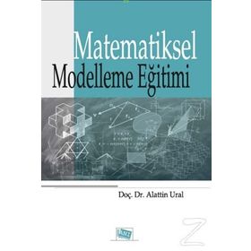 Matematik Eğitiminde Matematiksel Modelleme - Esra Bukova Güzel Semiha Kula Ünver