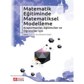 Matematik Eğitiminde Matematiksel Modelleme - Pegem Akademi Yayıncılık
