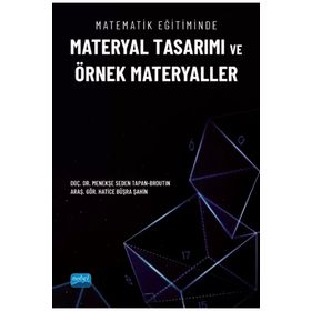 Matematik Eğitiminde Materyal Tasarımı ve Örnek Materyaller - Nobel Akademi Yayınları