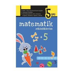 Matematik Etkinliklerim - 5 Yaş - Kolektif