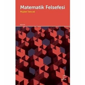 Matematik Felsefesi- Müjdat Takıcak