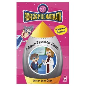 Matematik Gezegenim - Profesör Pi ile Çarpma - Birsen Ekim Özen
