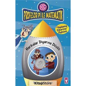 MATEMATIK GEZEGENIM - PROFESÖR PI ILE TOPLAMA-ÇIKARMA - BIRSEN EKIM ÖZEN
