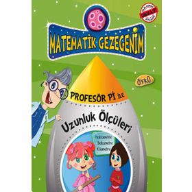 MATEMATIK GEZEGENIM - PROFESÖR PI ILE UZUNLUK ÖLÇÜLERİ - BIRSEN EKIM ÖZEN