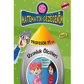 MATEMATIK GEZEGENIM - PROFESÖR PI ILE UZUNLUK ÖLÇÜLERİ - BIRSEN EKIM ÖZEN
