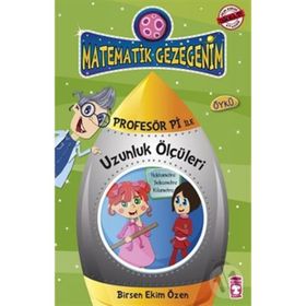 MATEMATIK GEZEGENIM - PROFESÖR PI ILE UZUNLUK ÖLÇÜLERİ - BIRSEN EKIM ÖZEN