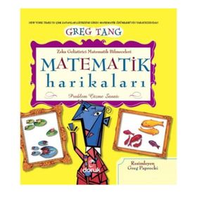MATEMATIK HARIKALARI PROBLEM ÇÖZME SANATI - GREG TANG