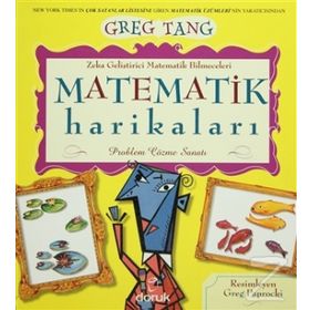 MATEMATIK HARIKALARI PROBLEM ÇÖZME SANATI - GREG TANG