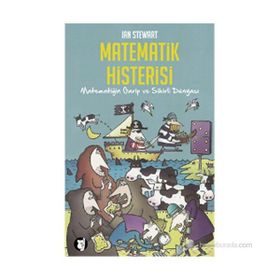 MATEMATIK HISTERISI MATEMATIĞIN GARIP VE SIHIRLI DÜNYASI - IAN STEWART