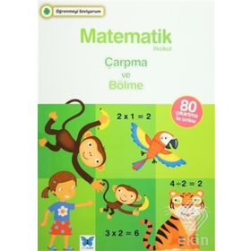 Matematik İlkokul Çarpma ve Bölme - kollektif