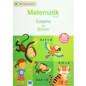 Matematik İlkokul Çarpma ve Bölme - kollektif