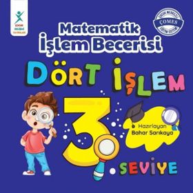 Matematik İşlem Becerisi Dört İşlem 3. Seviye-Bahar Sarıkaya-Çocuk Gelişimi Yayınları