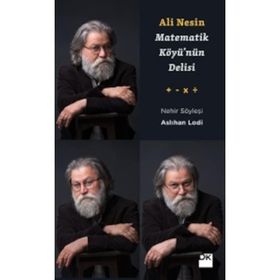 Matematik Köyü’nün Delisi Ali Nesin - Aslıhan Lodi