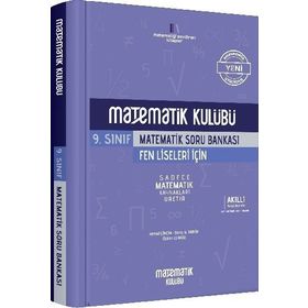 Matematik Kulübü 9. Sınıf Matematik Soru Bankası Fen Liseleri İçin