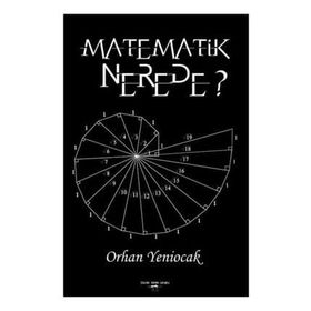 Matematik Nerede - Orhan Yeniocak