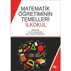 Matematik Öğretiminin Temelleri İlkokul-Anı Yayıncılık