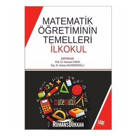 Matematik Öğretiminin Temelleri İlkokul - Kamuran Tarım