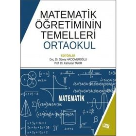 Matematik Öğretiminin Temelleri Ortaokul-Anı Yayıncılık