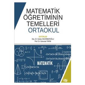 Matematik Öğretiminin Temelleri: Ortaokul - Kamuran Tarım