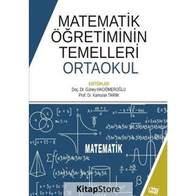 Matematik Öğretiminin Temelleri: Ortaokul - Kamuran Tarım