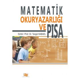 Matematik Okuryazarlığı ve Pısa - Tangül Uygur Kabael
