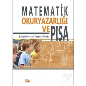 Matematik Okuryazarlığı ve Pısa - Tangül Uygur Kabael