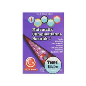 Matematik Olimpiyatlarına Hazırlık -1 Altın Nokta Yayınları