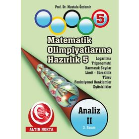 MATEMATIK OLİMPİYATLARINA HAZIRLIK -5 ANALIZ-II - MUSTAFA ÖZDEMİR