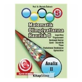 MATEMATIK OLİMPİYATLARINA HAZIRLIK -5 ANALIZ-II - MUSTAFA ÖZDEMİR