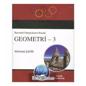 MATEMATIK OLIMPIYATLARINA HAZIRLIK GEOMETRI - 3 - MEHMET ŞAHIN