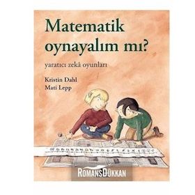 Matematik Oynayalım mı?: Yaratıcı Zeka Oyunları