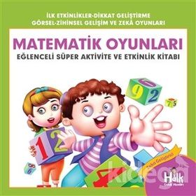 Matematik Oyunları-Eğlenceli Süper Aktivite ve Etkinlik Kitabı-Ferhat Çınar