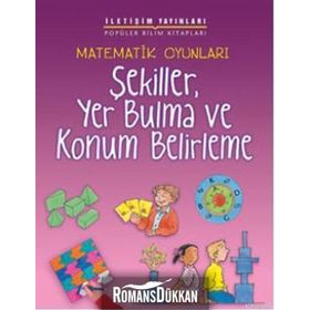 MATEMATIK OYUNLARI ŞEKİLLER, YER BULMA VE KONUM BELIRLEME - ANDREW KING