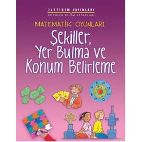 MATEMATIK OYUNLARI ŞEKİLLER, YER BULMA VE KONUM BELIRLEME - ANDREW KING