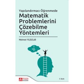MATEMATIK PROBLEMLERINI ÇÖZEBİLME YÖNTEMLERİ - MEHMET YILDIZLAR