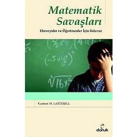 Matematik Savaşları Ebeveynler ve Öğretmenler İçin Kılavuz - Carmen M. Latterell