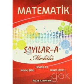 MATEMATIK SAYILAR - A MODÜLÜ - MEHMET ŞAHIN;FAHRETTIN ARLI;BAYRAM ÇETINER