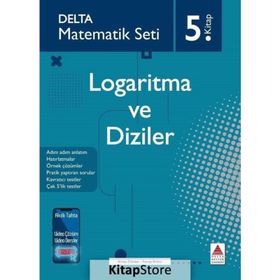 Matematik Seti-5.Kitap-Logaritma ve Diziler-Delta Yayınları