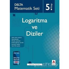 Matematik Seti 5 Logaritma ve Diziler-Delta Kültür Yayınları