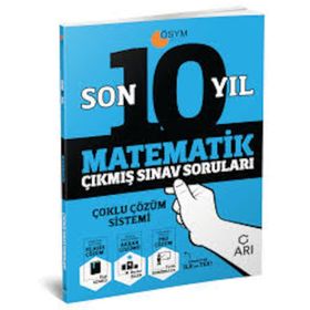 Matematik Son 10 Yıl Çıkmış Sınav Soruları - Arı Yayınları