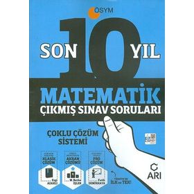 Matematik Son 10 Yıl Çıkmış Sınav Soruları - Arı Yayınları