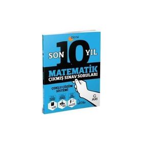 Matematik Son 10 Yıl Çıkmış Sınav Soruları - Arı Yayınları