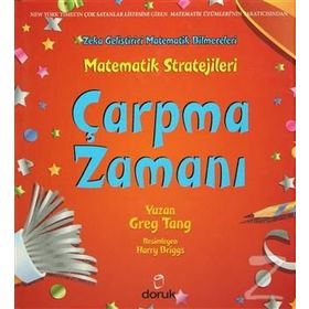 MATEMATIK STRATEJILERI: ÇARPMA ZAMANI ZEKA GELIŞTIRICI MATEMATIK BILMECELERI - GREG TANG;HARRY BRIGGS